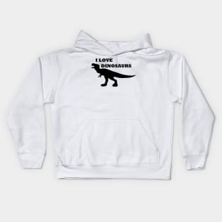 I Love Dinosaurs! Kids Hoodie